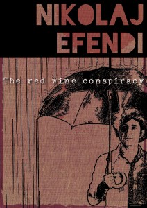 Efendi Plakat red wine conspiracy